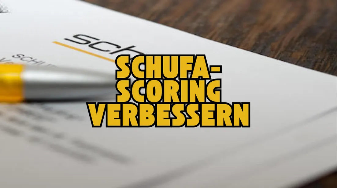 Wie kann ich mein Schufa-Scoring verbessern?
