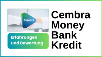 Cembra Money Bank Kredit- Erfahrungen und Bewertung