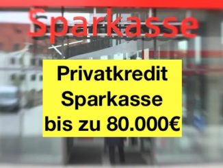 Privatkredit Sparkasse bis zu 80.000 Euro