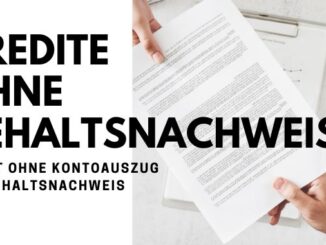 Kredite ohne Gehaltsnachweis