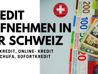 Kredit aufnehmen in der Schweiz