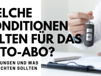 Welche Konditionen gelten für das Auto-Abo?