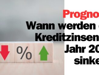 Prognose- Wann werden die Kreditzinsen im Jahr 2024 sinken?