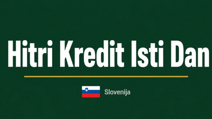 Hitri kredit isti dan